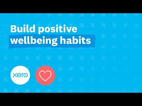 Build positive wellbeing habits